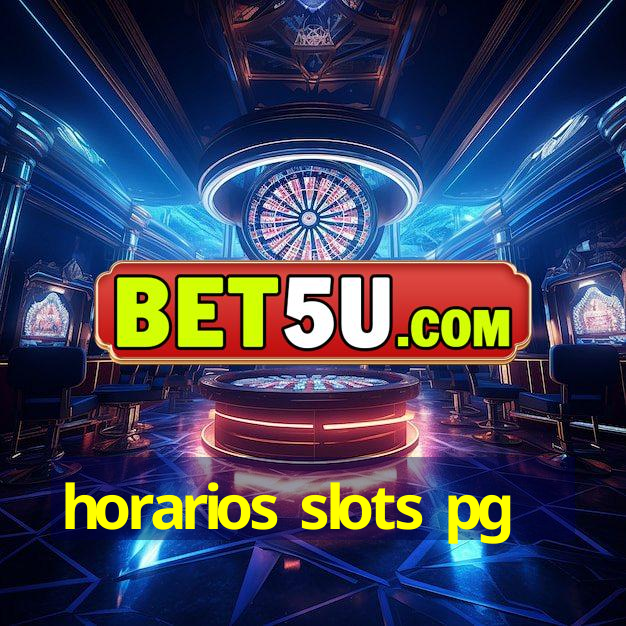 horarios slots pg